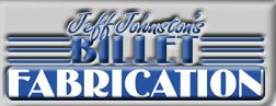 Jeff Johnstons Billet Fabrication